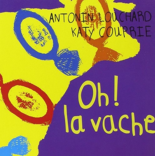 OH LA VACHE, de Antonin Louchard | portada del libro