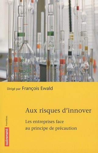 AUX RISQUES D'INNOVER, de François Ewald | portada del libro