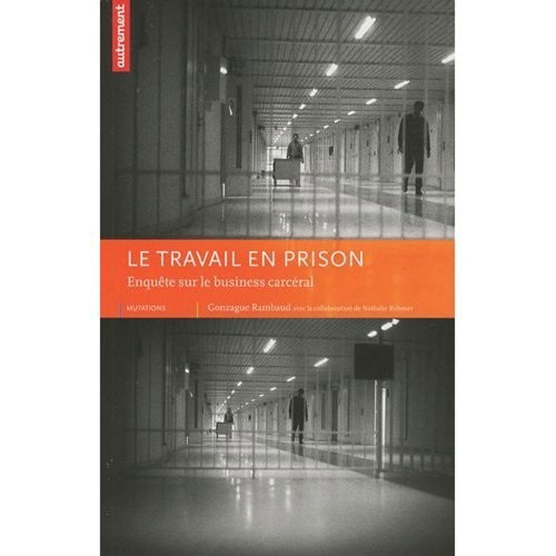 LE TRAVAIL EN PRISON, de Gonzague Rambaud | portada del libro