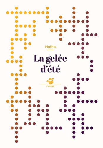 LA GELEE DETE, de Jean-Marc Mathis | portada del libro