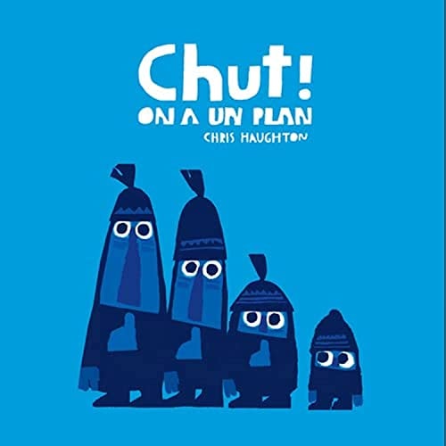 CHUT ON A UN PLAN TOUT CARTON, de Chris Haughton | portada del libro