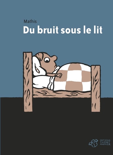 DU BRUIT SOUS LE LIT, de Jean-Marc Mathis | portada del libro