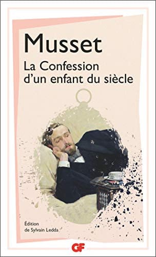 ONFESSION D'UN ENFANT DU SIEC, de MUSSET ALFRED DE | portada del libro