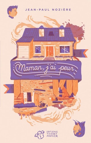 MAMAN J'AI PEUR, de Jean-Paul Nozière | portada del libro