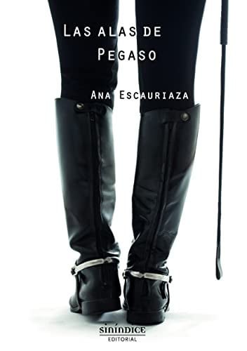 ALAS DE PEGASO, LAS, de ANA ESCAURIAZA | portada del libro