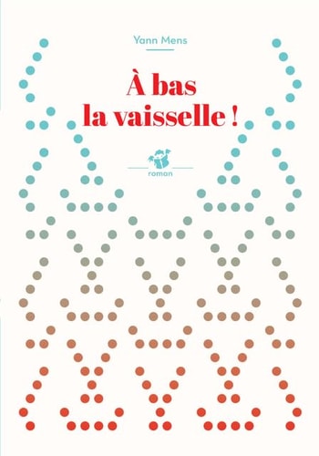 A BAS LA VAISSELLE, de Yann Mens | portada del libro