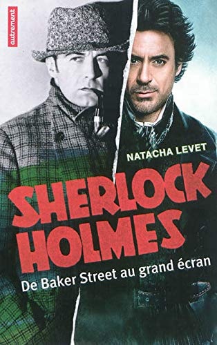 SHERLOCK HOLMES DE BAKER STREET AU GRAND ECRAN, de Natacha Levet | portada del libro