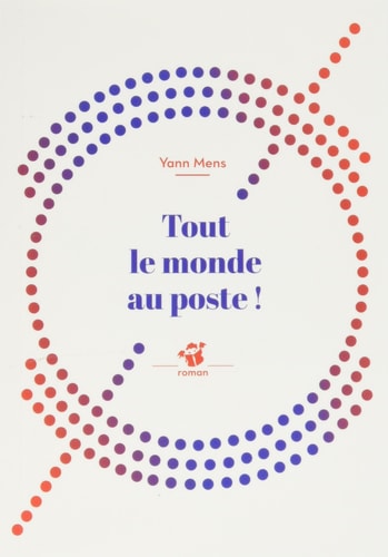 TOUT LE MONDE AU POSTE, de Yann Mens | portada del libro