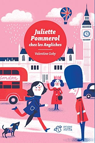 JULIETTE POMMEROL CHEZ LES ANGLICHES, de Valentine Goby | portada del libro