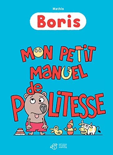 BORIS MON PETIT MANUEL DE POLITESSE, de Jean-Marc Mathis | portada del libro