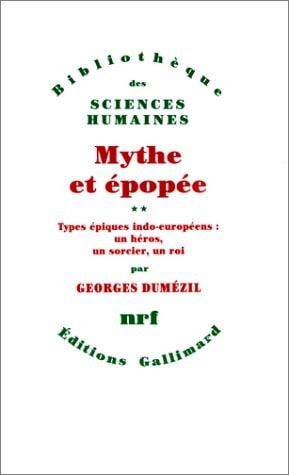 MYTHE ET EPOPEE T2, de Georges Dumézil | portada del libro
