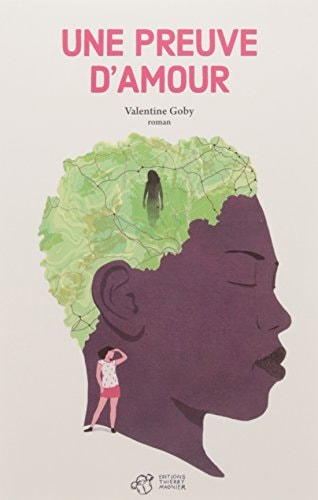 UNE PREUVE D'AMOUR, de Valentine Goby | portada del libro