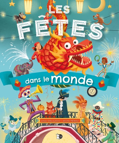 LES FETES DANS LE MONDE, de Ana Delgado | portada del libro