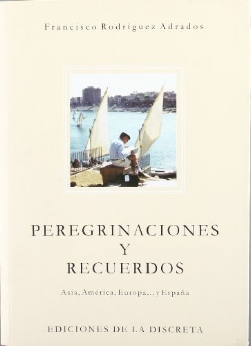 PEREGRINACIONES Y RECUERDOS, de Adrados | portada del libro