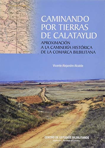 Caminando por tierras de Calatayud., de Alejandro Alcalde | portada del libro