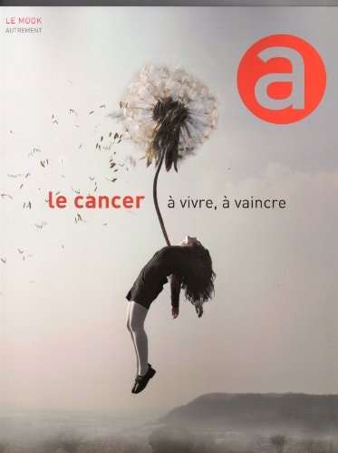 LE CANCER, A VIVRE, A VAINCRE, de Anne Dhoquois | portada del libro