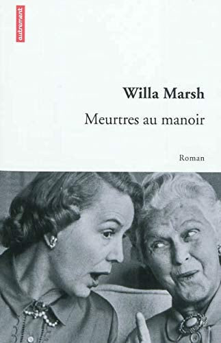 MEURTRES AU MANOIR, de Willa Marsh | portada del libro