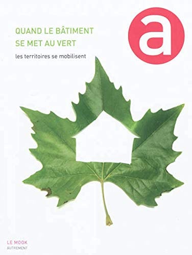 QUAND LE BATIMENT SE MET AU VERT, de Loïc Chauveau | portada del libro