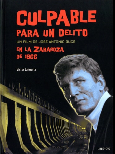 Culpable para un delito en la Zaragoza de 1966., de DUCE (EDICION) | portada del libro