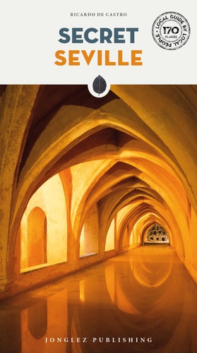 SECRET SEVILLE, de Ricardo de Castro | portada del libro