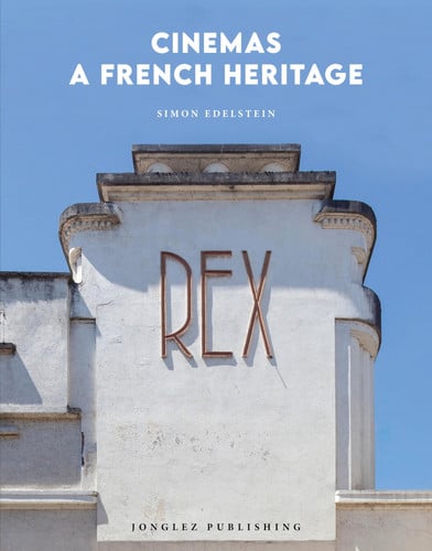 CINEMAS A FRENCH HERITAGE, de SIMON EDELSTEIN | portada del libro