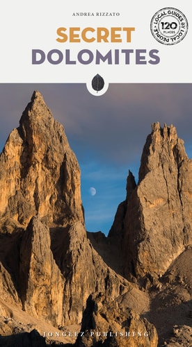 SECRET DOLOMITES, de ANDREA RIZZATO | portada del libro