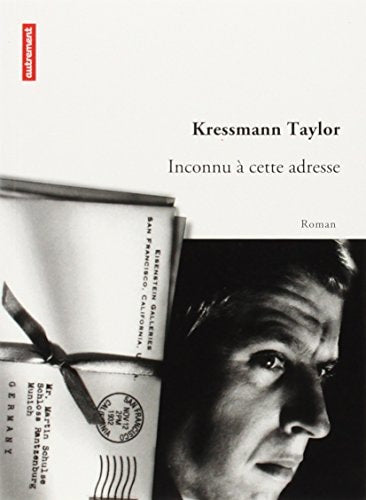 INCONNU A CETTE ADRESSE EDITION ANNIVERSAIRE, de Kathrine Kressmann Taylor | portada del libro
