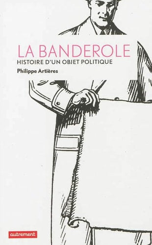 LA BANDEROLE, de Philippe Artières | portada del libro