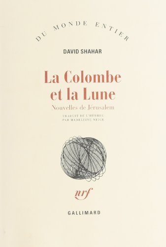 LA COLOMBE ET LA LUNE, de Shahar | portada del libro