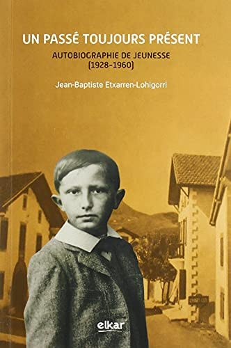 Un passé toujours présent, de Etxarren-Lohigorri | portada del libro