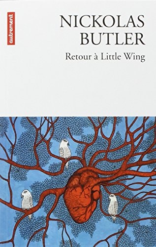 RETOUR A LITTLE WING, de Nickolas Butler | portada del libro