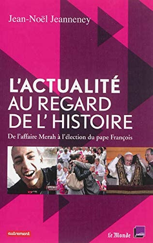 L'ACTUALITE AU REGARD DE L'HISTOIRE DE L'AFFAIRE MERAH A L'E, de Jean-Noël Jeanneney | portada del libro