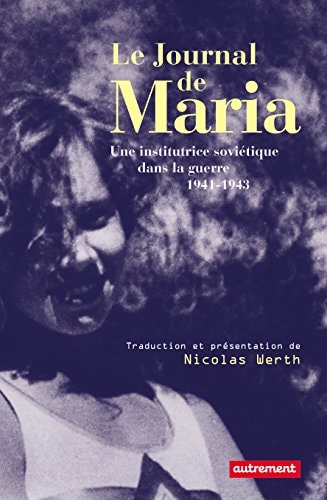 LE JOURNAL DE MARIA UNE INSTITUTRICE SOVIETIQUE DANS LA GUER, de Maria Guermanova | portada del libro