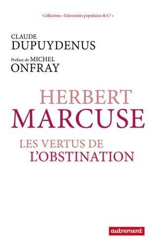 HERBERT MARCUSE, de Claude Dupuydenus | portada del libro