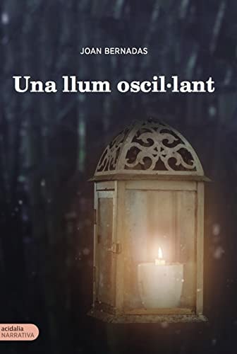Una llum oscil·lant, de Bernadas | portada del libro
