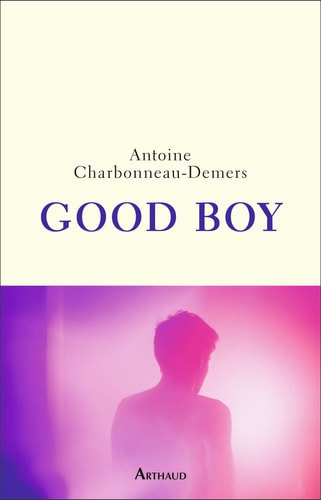 GOOD BOY, de ANTOINE CHARBONNEAU DEMERS | portada del libro