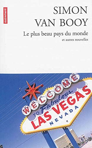 LE PLUS BEAU PAYS DU MONDE ET AUTRES NOUVELLES, de Simon Van Booy | portada del libro