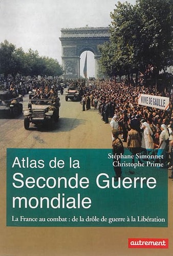 Atlas de la seconde guerre mondiale, de Stéphane Simonnet | portada del libro