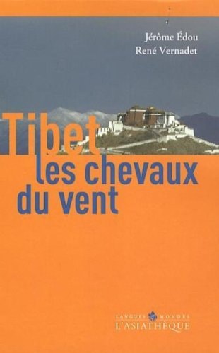 TIBET LES CHEVAUX DU VENT, de Jérôme Edou | portada del libro