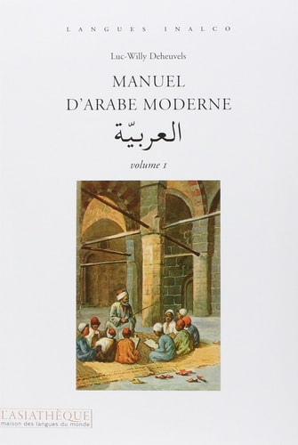 MANUEL D'ARABE MODERNE V. 1 + 2CD, de Luc-Willy Deheuvels | portada del libro