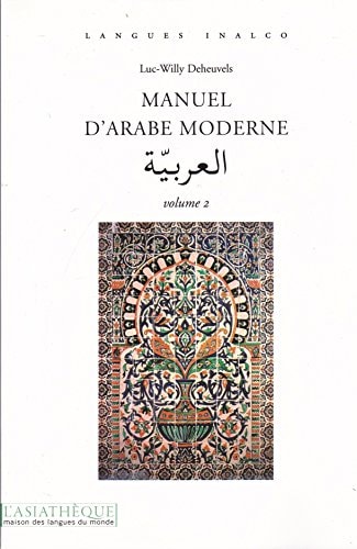 MANUEL D'ARABE MODERNE VOLUME 2 + 2CD, de Luc-Willy Deheuvels | portada del libro