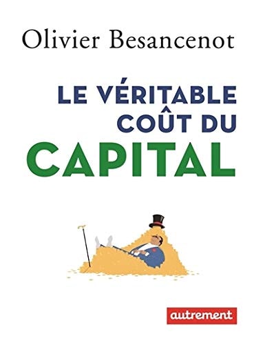 LE VERITABLE COUT DU CAPITAL, de Olivier Besancenot | portada del libro