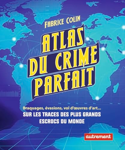 ATLAS DU CRIME PARFAIT, de Fabrice Colin | portada del libro