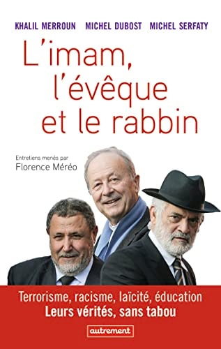 L'IMAM, L'EVEQUE ET LE RABBIN TERRORISME, RACISME, LAICITE,, de Khalil Merroun | portada del libro
