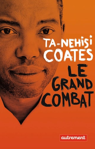 LE GRAND COMBAT, de Ta-Nehisi Coates | portada del libro