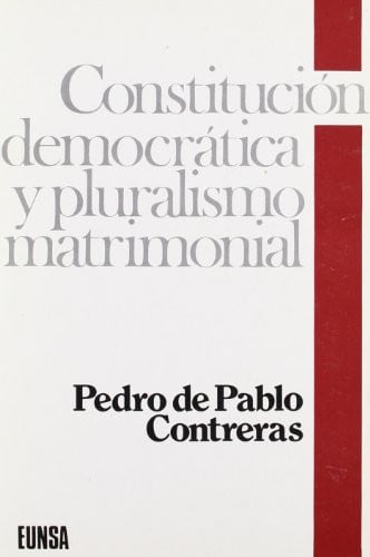 Constitución democrática y pluralismo matrimonial, de Pablo Contreras | portada del libro
