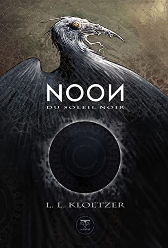NOON DU SOLEIL NOIR, de L. L. Kloetzer | portada del libro