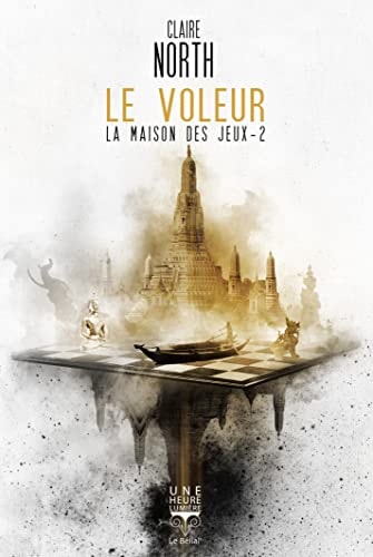 LE VOLEUR LA MAISON DES JEUX T2, de Claire North | portada del libro