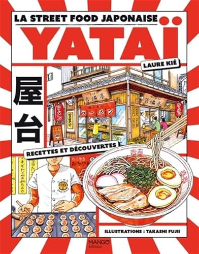 YATAI LA STREET FOOD JAPONAISE, de LAURE KIE#TAKASHI FUJI | portada del libro