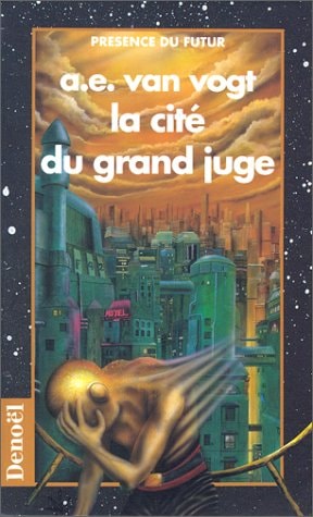 LA CITE DU GRAND JUGE, de Alfred Elton Van Vogt | portada del libro